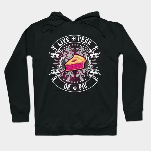 LIVE FREE OR PIE Hoodie by BOEC Gear